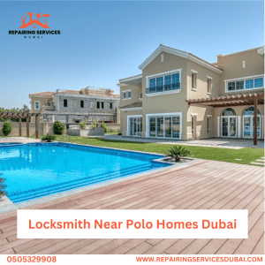 Locksmith Near Polo Homes Dubai