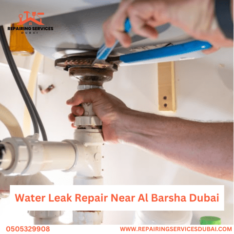 Water Leak Repair Near Al Barsha Dubai | Repairing Services Dubai