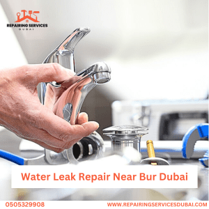 Water Leak Repair Near Bur Dubai