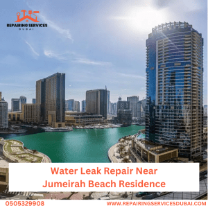 Water Leak Repair Near Jumeirah Beach Residence