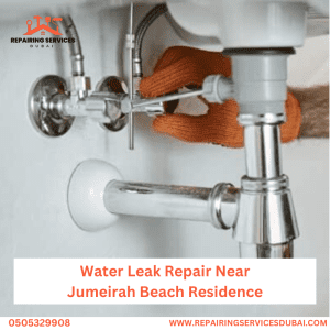 Water Leak Repair Near Jumeirah Beach Residence