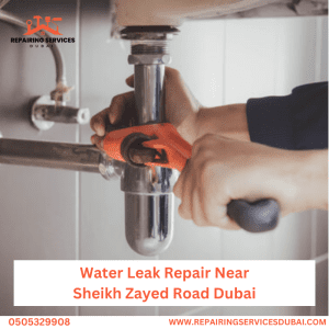 Water Leak Repair Near Sheikh Zayed Road Dubai 