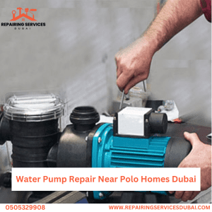 Water Pump Repair Near Polo Homes Dubai