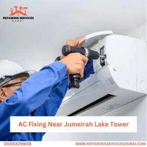 AC Fixing Near Jumeirah Lake Tower