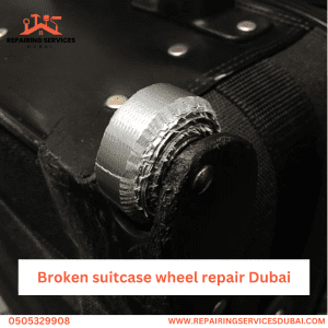 Broken suitcase wheel repair Dubai