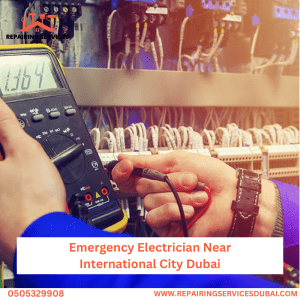 Emergency Electrician Near International City Dubai