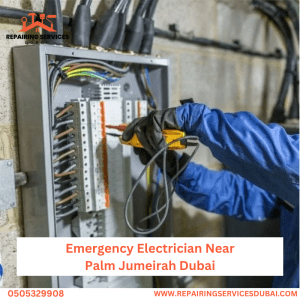Emergency Electrician Near Palm Jumeirah Dubai