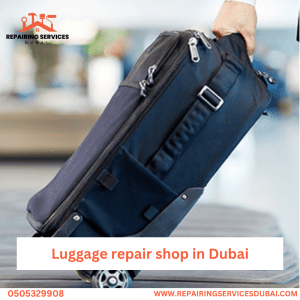 Luggage repair shop in Dubai