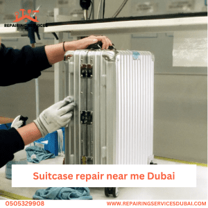 Suitcase Repair Near Me Dubai