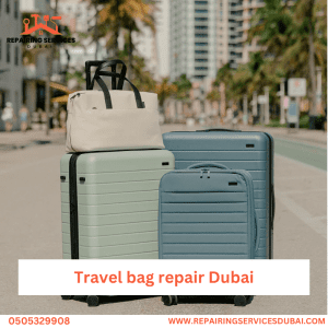 Travel bag repair Dubai