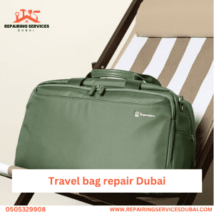 Travel bag repair Dubai