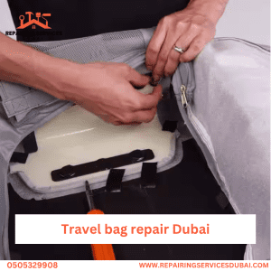 Travel bag repair Dubai