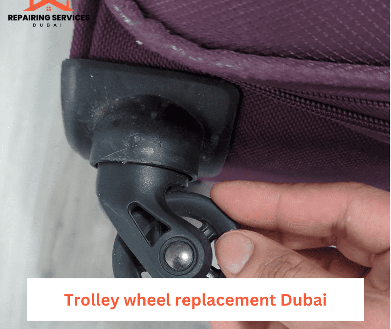 Trolley wheel replacement Dubai