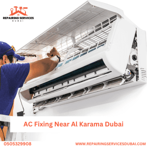 AC Fixing Near Al Karama Dubai