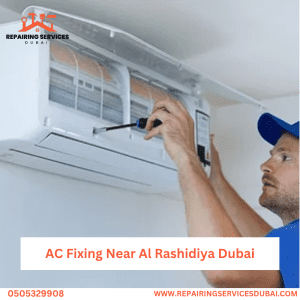 AC Fixing Near Al Rashidiya Dubai