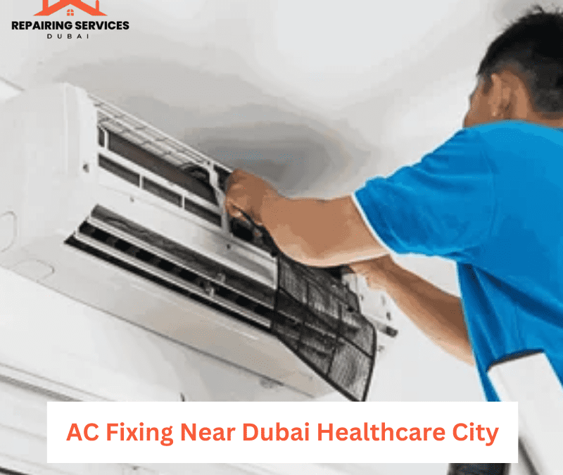 AC Fixing Near Dubai Healthcare City
