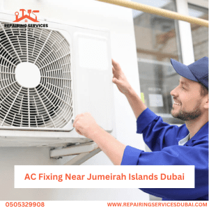 AC Fixing Near Jumeirah Islands Dubai
