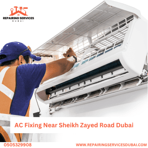 AC Fixing Near Sheikh Zayed Road Dubai