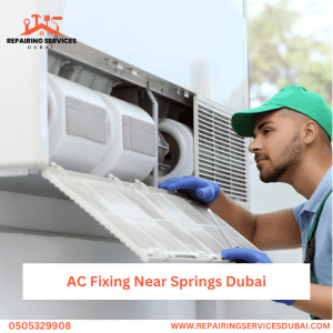 AC Fixing Near Springs Dubai