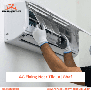 AC Fixing Near Tilal Al Ghaf