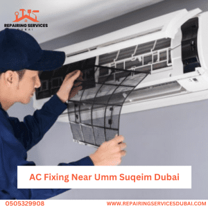 AC Fixing Near Umm Suqeim Dubai