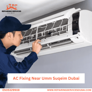 AC Fixing Near Umm Suqeim Dubai