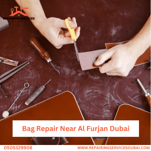Bag Repair Near Al Furjan Dubai