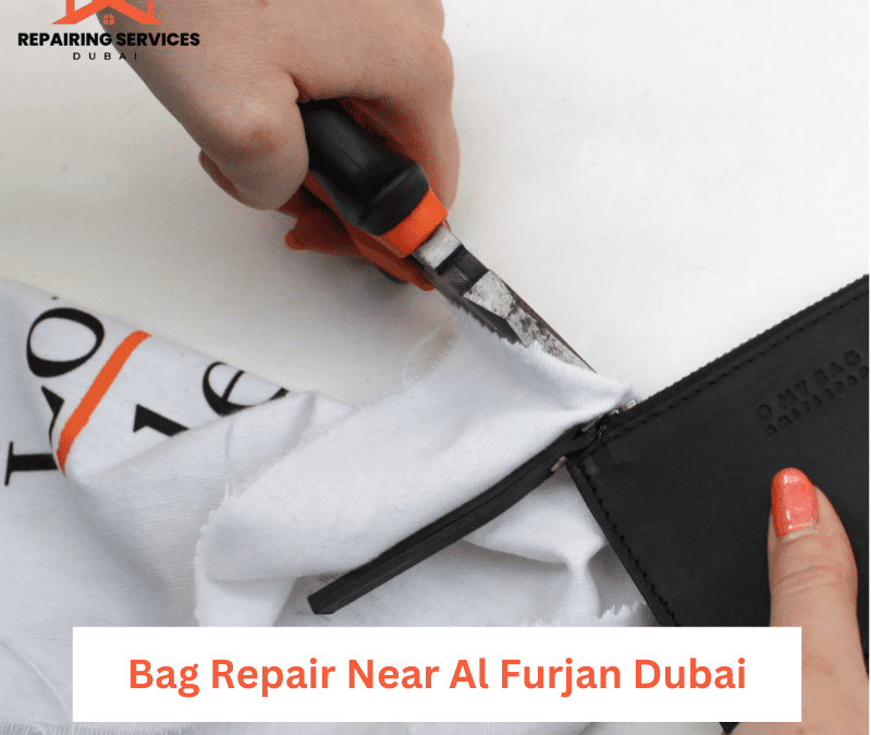 Bag Repair Near Al Furjan Dubai
