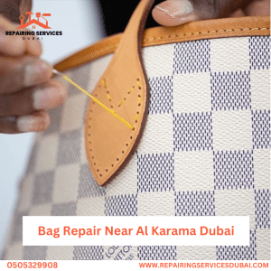 Bag Repair Near Al Karama Dubai