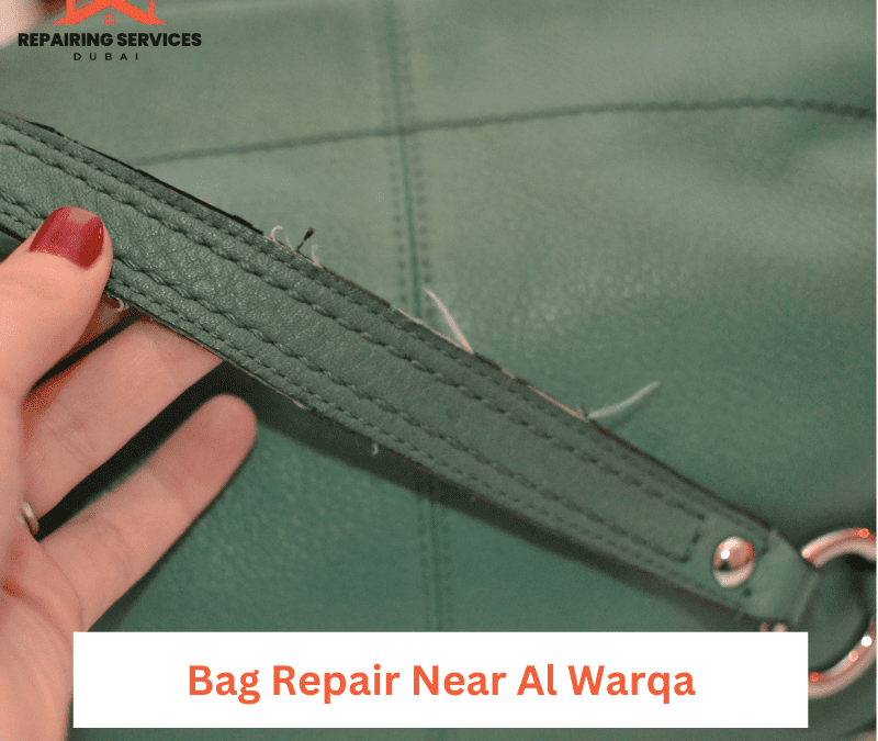 Bag Repair Near Al Warqa