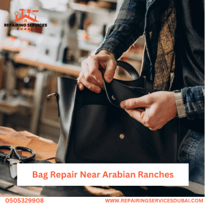 Bag Repair Near Arabian Ranches