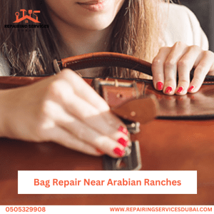 Bag Repair Near Arabian Ranches