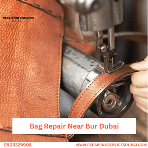 Bag Repair Near Bur Dubai