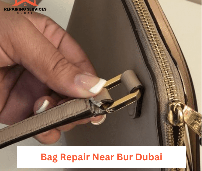Bag Repair Near Bur Dubai