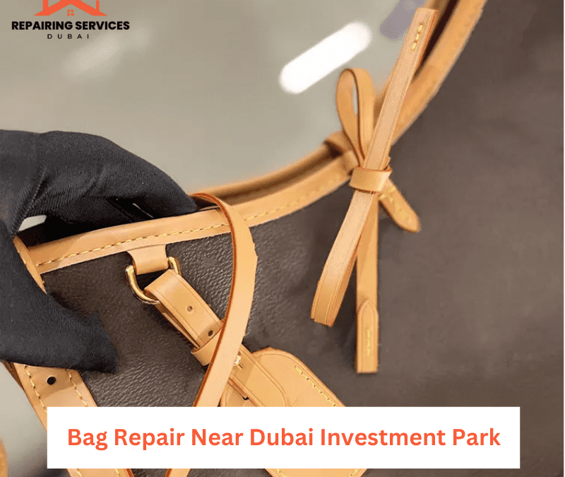 Bag Repair Near Dubai Investment Park