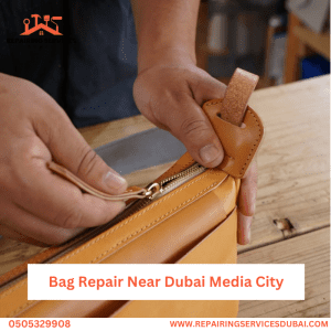 Bag Repair Near Dubai Media City