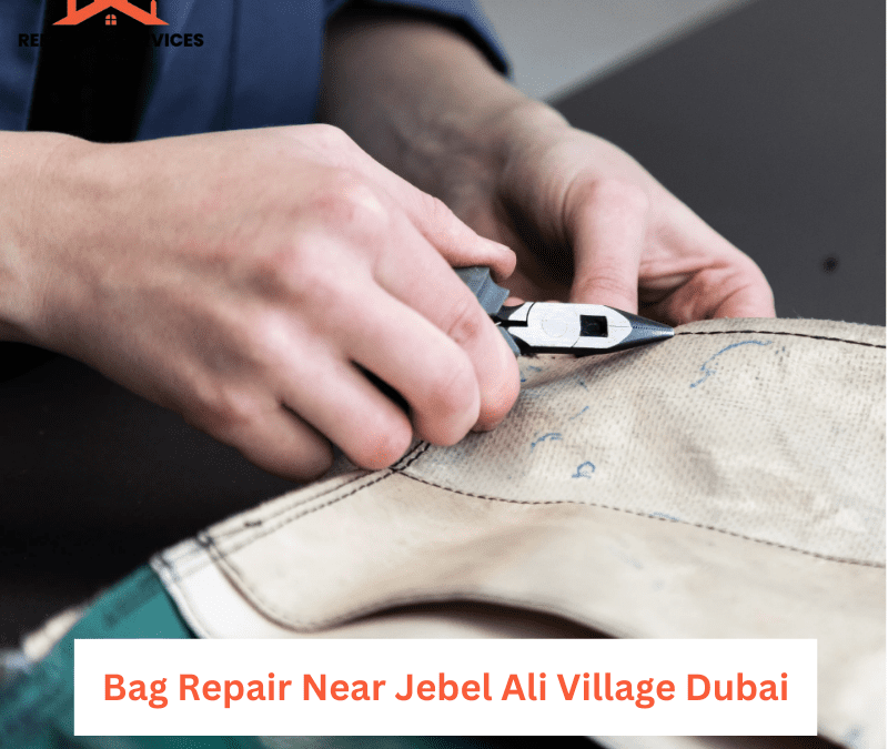 Bag Repair Near Jebel Ali Village Dubai