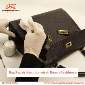 Bag Repair Near Jumeirah Beach Residence