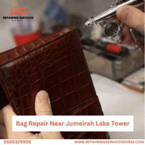 Bag Repair Near Jumeirah Lake Tower