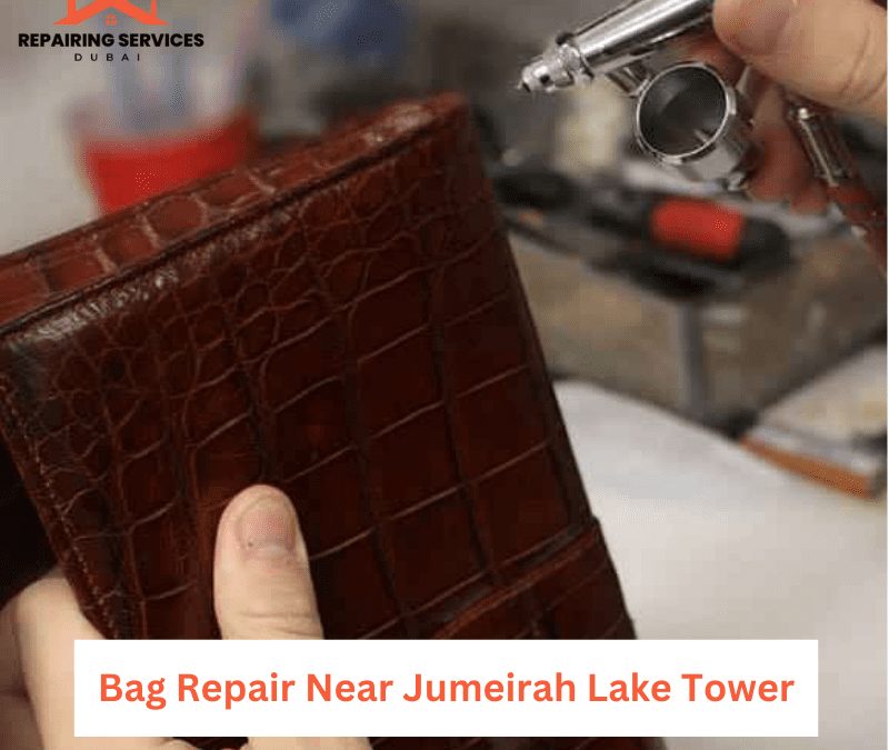 Bag Repair Near Jumeirah Lake Tower