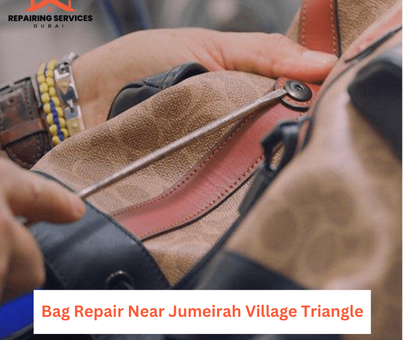 Bag Repair Near Jumeirah Village Triangle