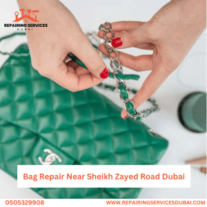 Bag Repair Near Sheikh Zayed Road Dubai