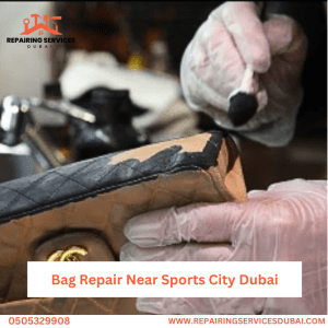 Bag Repair Near Sports City Dubai