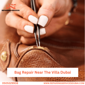 Bag Repair Near The Villa Dubai