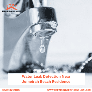 Water Leak Detection Near Jumeirah Beach Residence