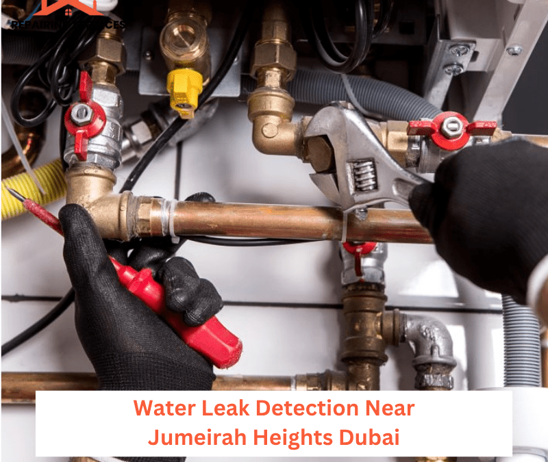 Water Leak Detection Near Jumeirah Heights Dubai