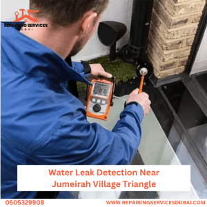 Water Leak Detection Near Jumeirah Village Triangle