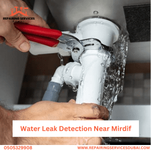 Water Leak Detection Near Mirdif