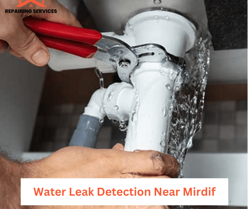Water Leak Detection Near Mirdif
