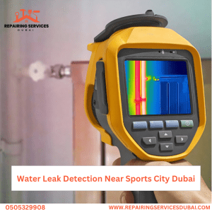 Water Leak Detection Near Sports City Dubai